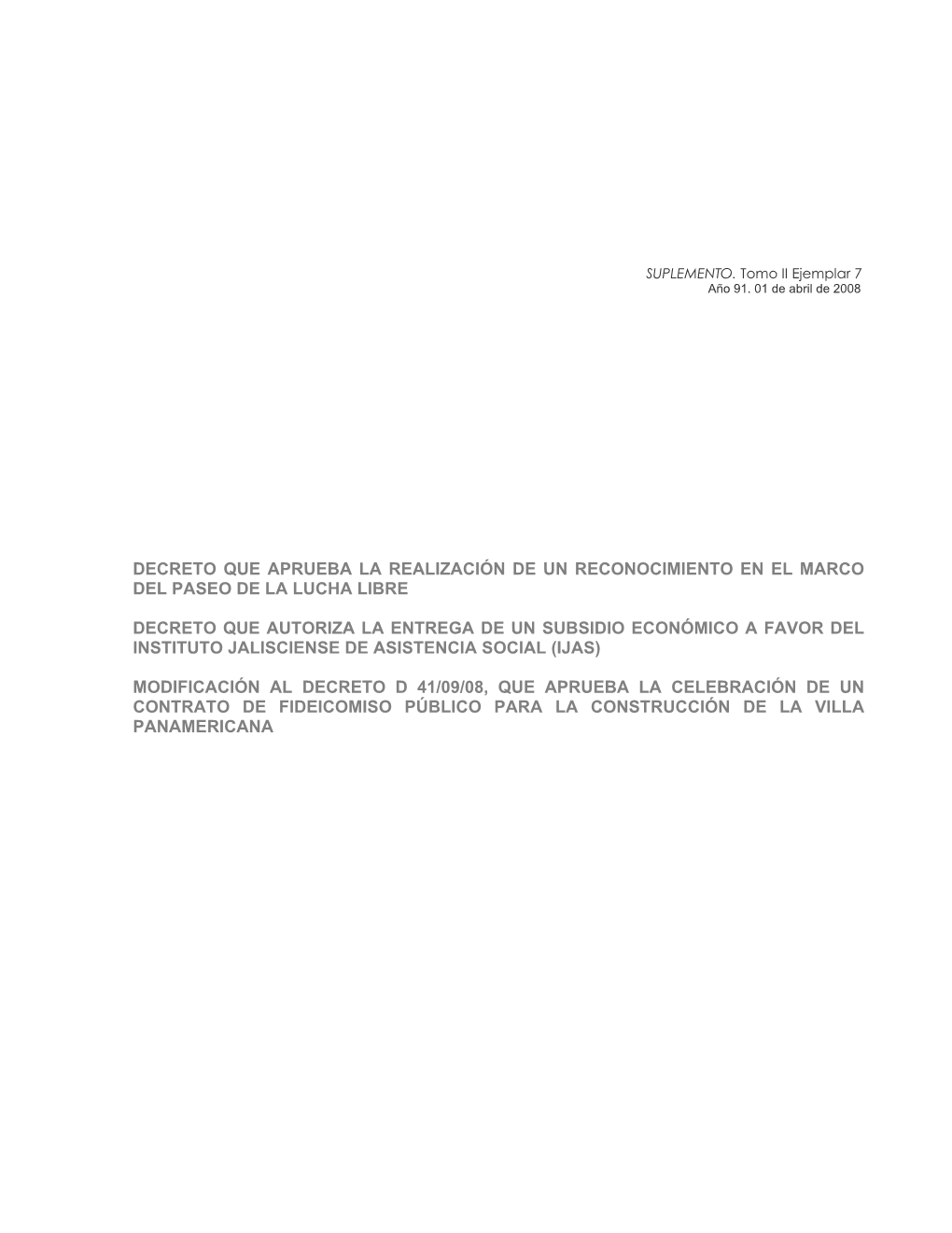 Decreto Que Aprueba La Realización De Un Reconocimiento En El Marco Del Paseo De La Lucha Libre