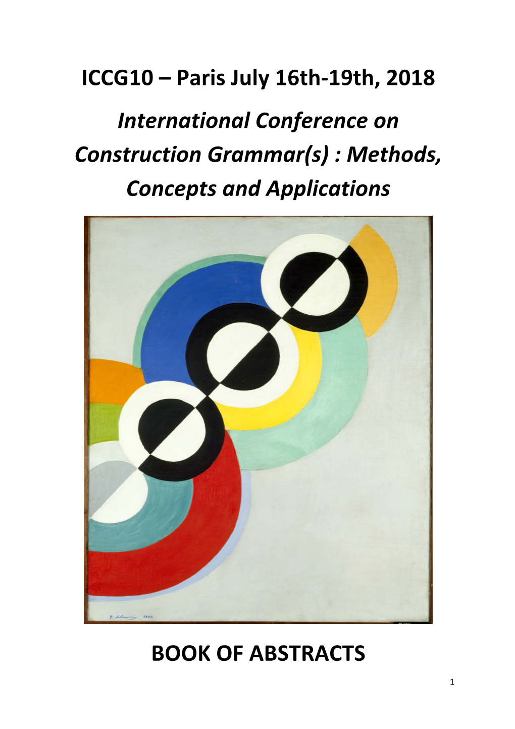 ICCG10 – Paris July 16Th-19Th, 2018 International Conference on Construction Grammar(S) : Methods, Concepts and Applications