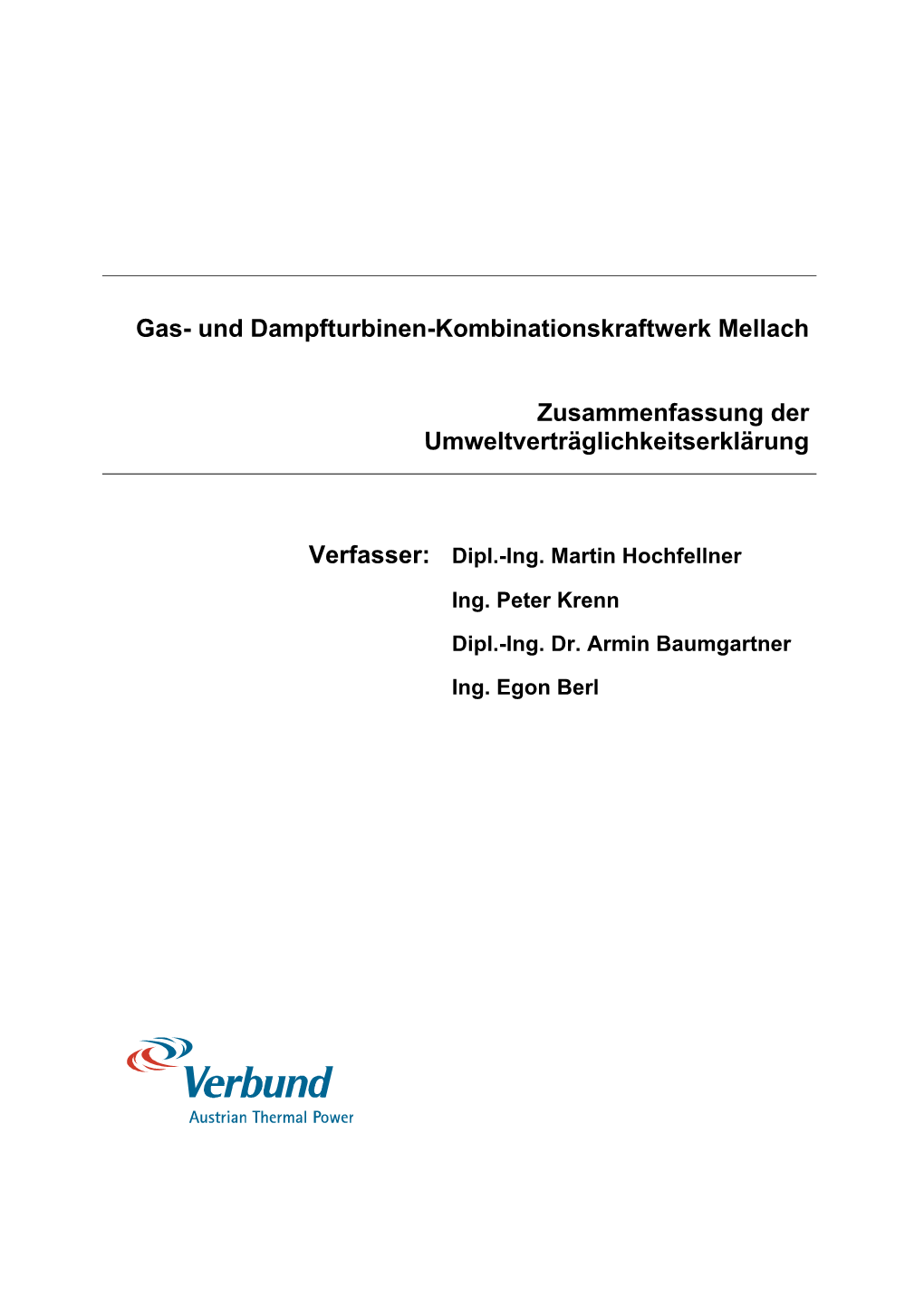 Gas- Und Dampfturbinen-Kombinationskraftwerk Mellach Zusammenfassung Der Umweltverträglichkeitserklärung