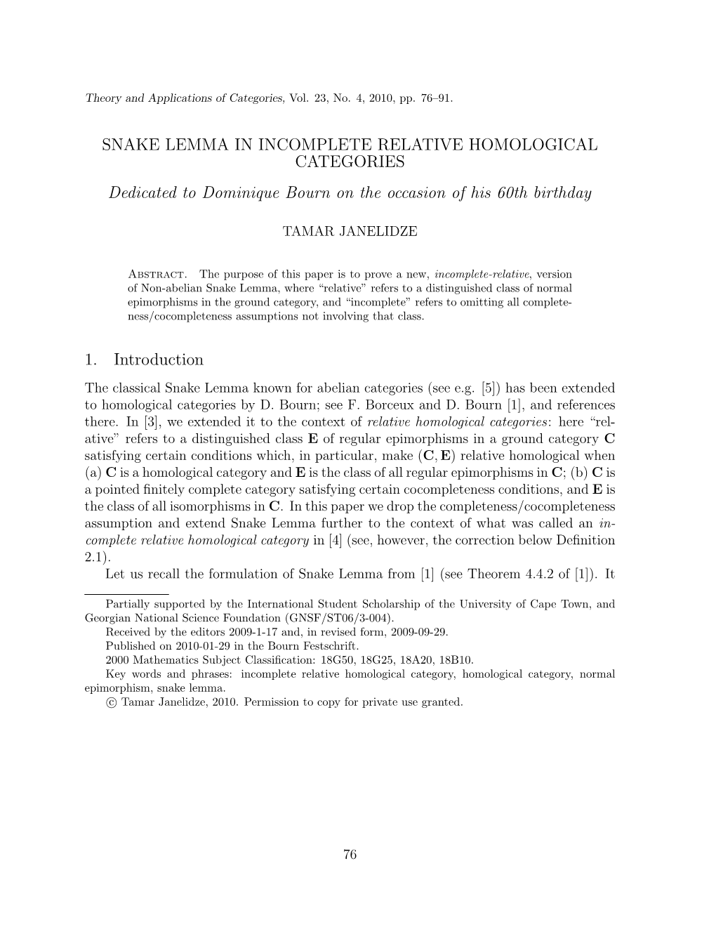 SNAKE LEMMA in INCOMPLETE RELATIVE HOMOLOGICAL CATEGORIES Dedicated to Dominique Bourn on the Occasion of His 60Th Birthday