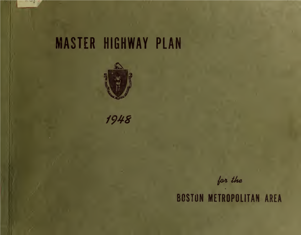 The Master Highway Plan for the Boston Metropolitan Area Prepared for the Joint Board for the Metropolitan Master Highway Plan