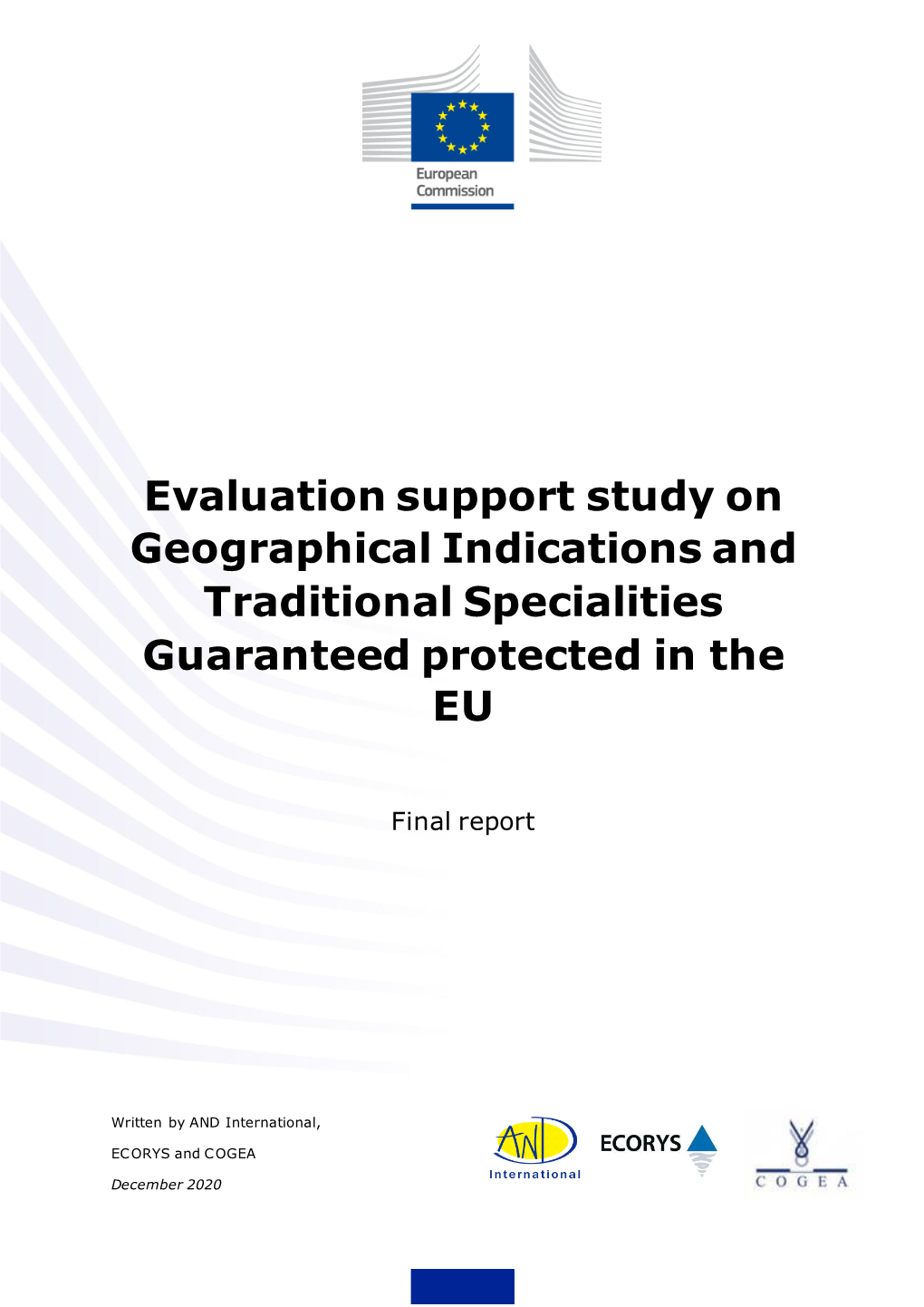 Evaluation Support Study on Geographical Indications and Traditional Specialities Guaranteed Protected in the EU