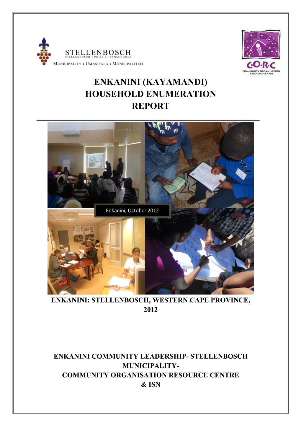 Enkanini (Kayamandi) Household Enumeration Report ______