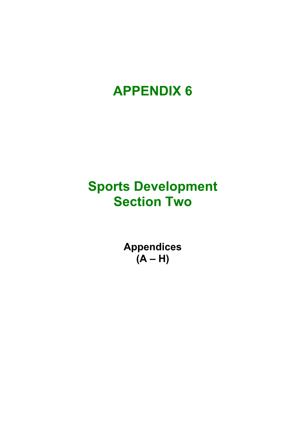 APPENDIX 6 Sports Development Section