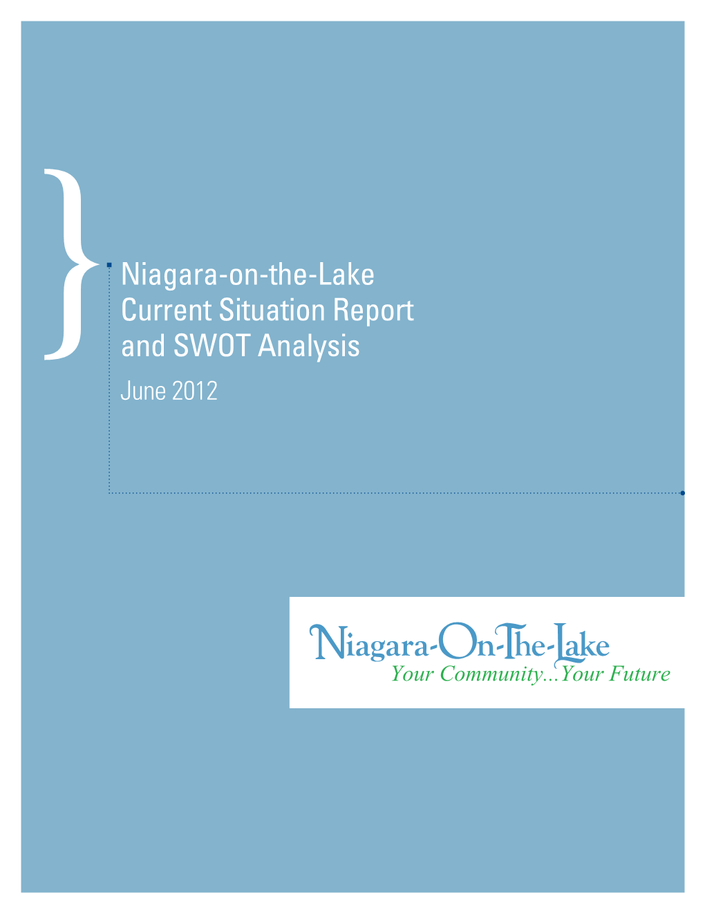 Niagara-On-The-Lake Current Situation Report and SWOT Analysis June 2012