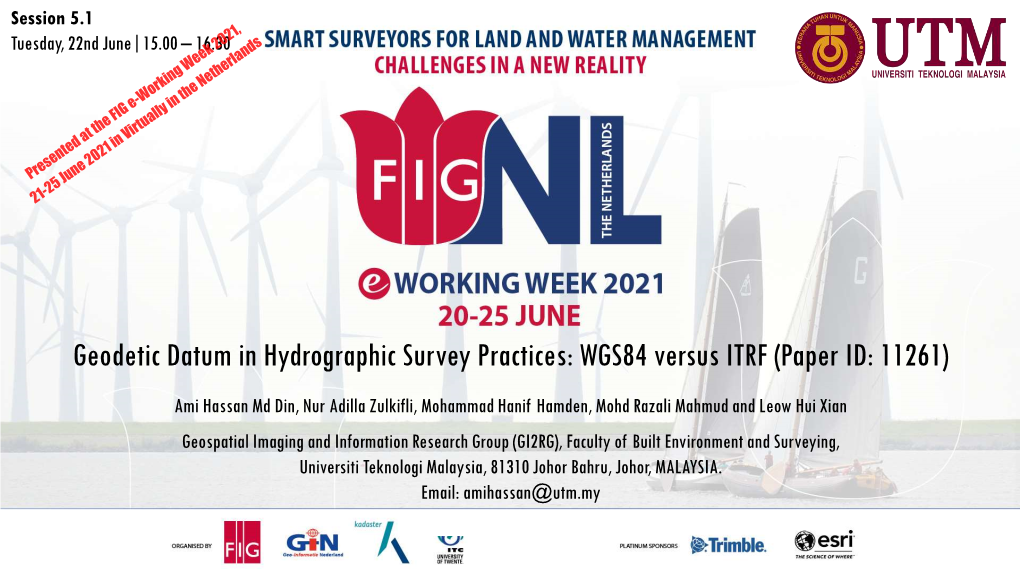 Geodetic Datum in Hydrographic Survey Practices: WGS84 Versus ITRF (Paper ID: 11261)