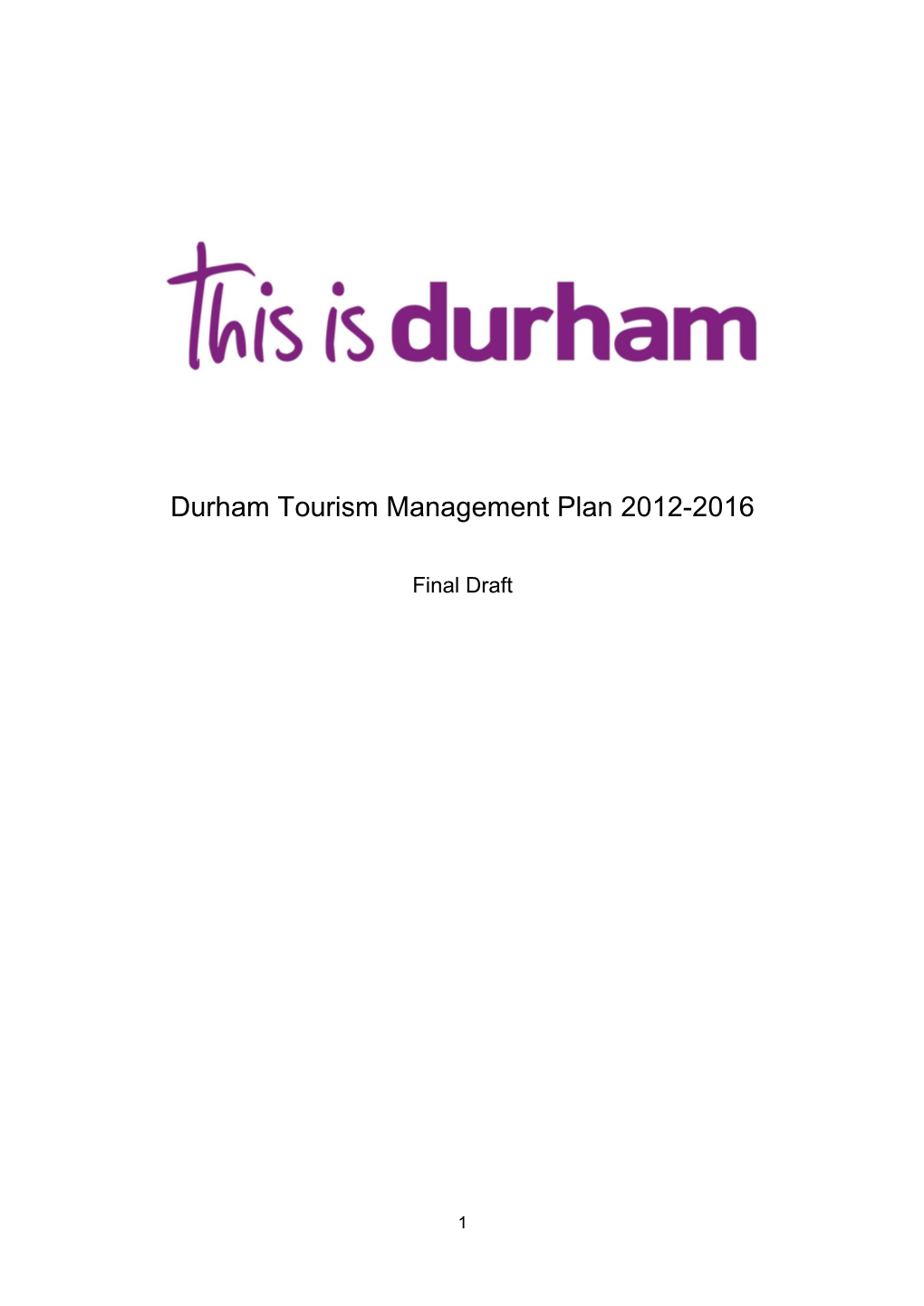 Durham Tourism Management Plan 2012-2016