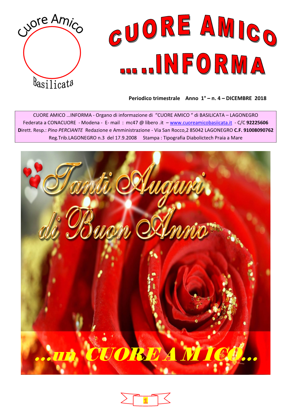 Giornalino “ Cuore Amico …..Informa” - E- Mail : Mc47 @ Libero .It - 368 3249399 - 339 5297960 – 333 5903453 - 336 623132