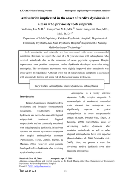 Amisulpride Implicated in the Onset of Tardive Dyskinesia in a Man Who Previously Took Sulpiride Yu-Hsiang Lin, M.D