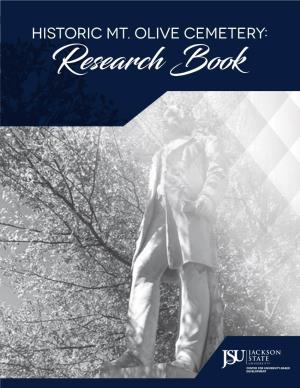 MT. OLIVE CEMETERY: Research Book DEDICATED to ALL the FAMILY and FRIENDS of the DECEASED Table of CONTENTS