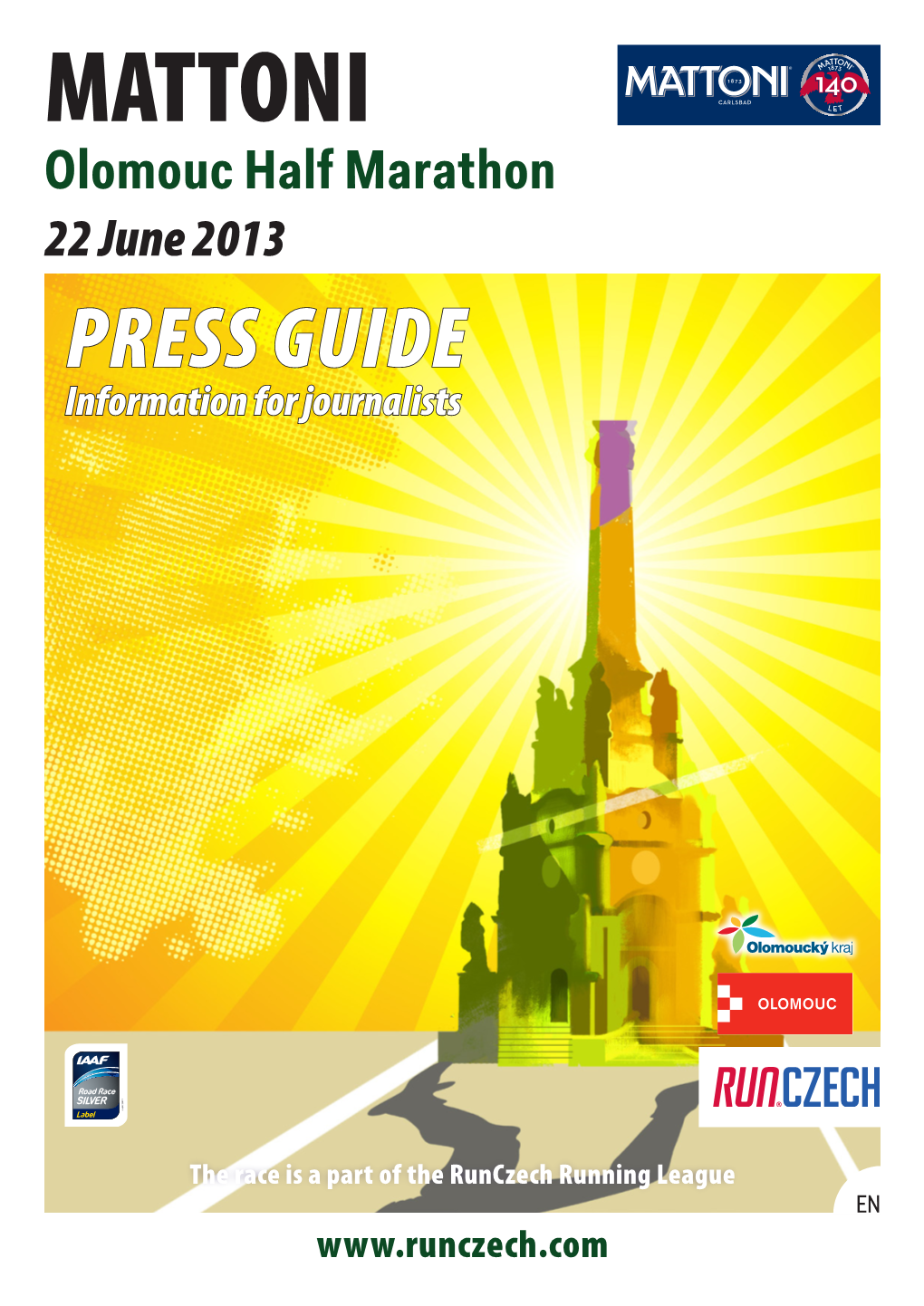 MATTONI Olomouc Half Marathon 22 June 2013 PRESS GUIDE Information for Journalists