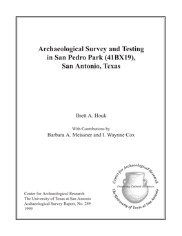 Archaeological Survey and Testing in San Pedro Park (41BX19), San Antonio, Texas
