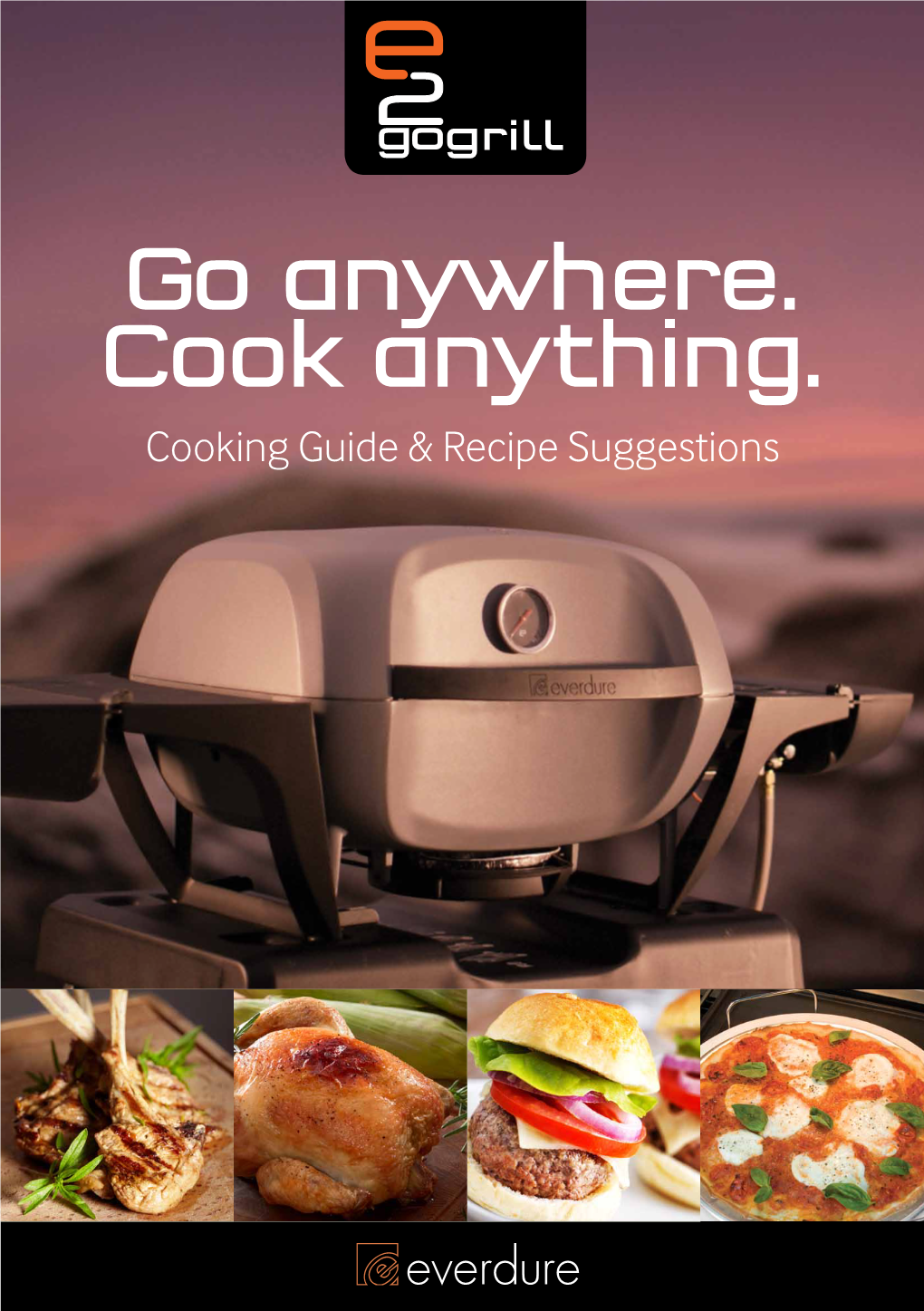 Go Anywhere. Cook Anything