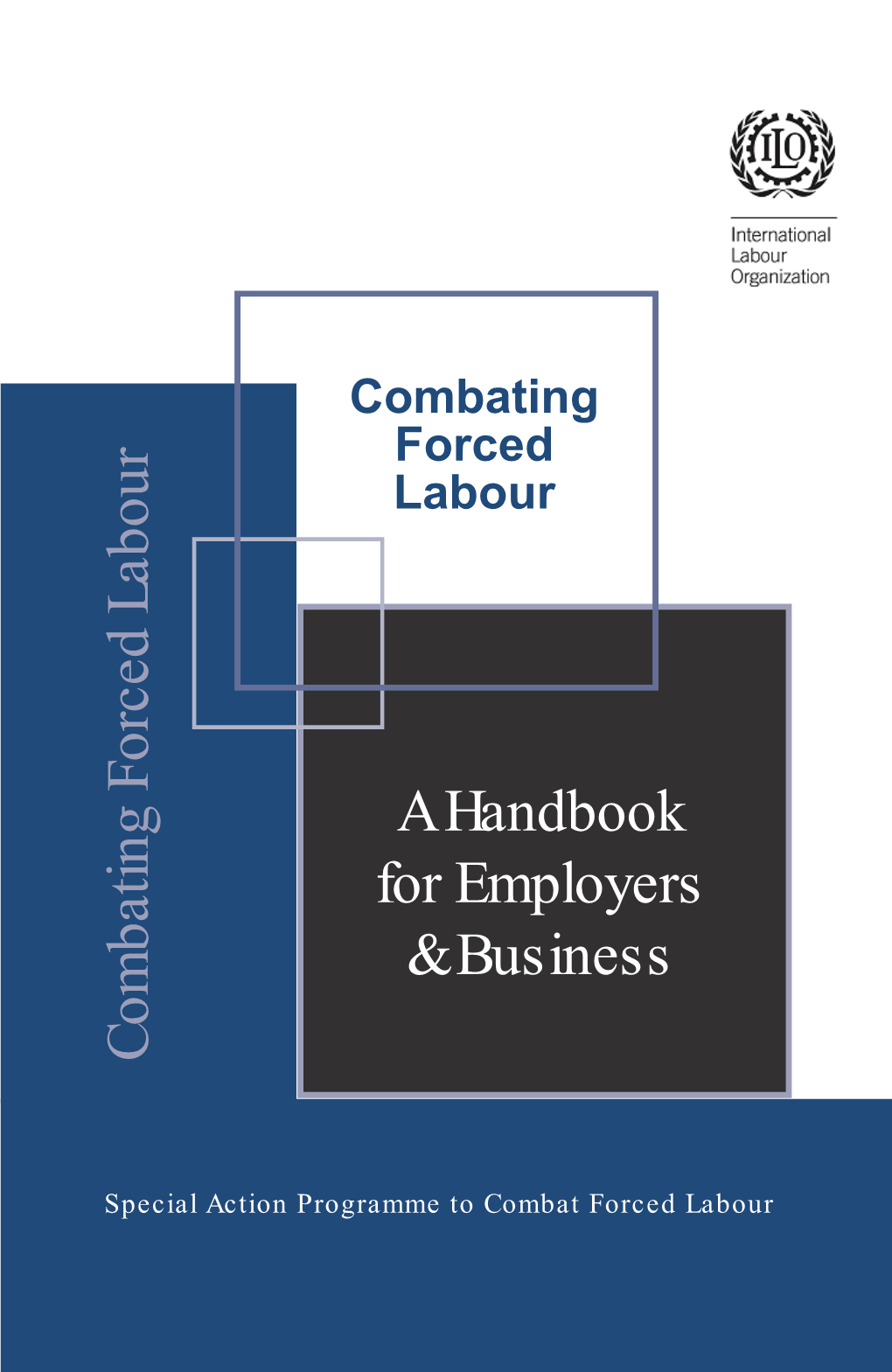 A Handbook for Employers & Business Combating Forced Labour
