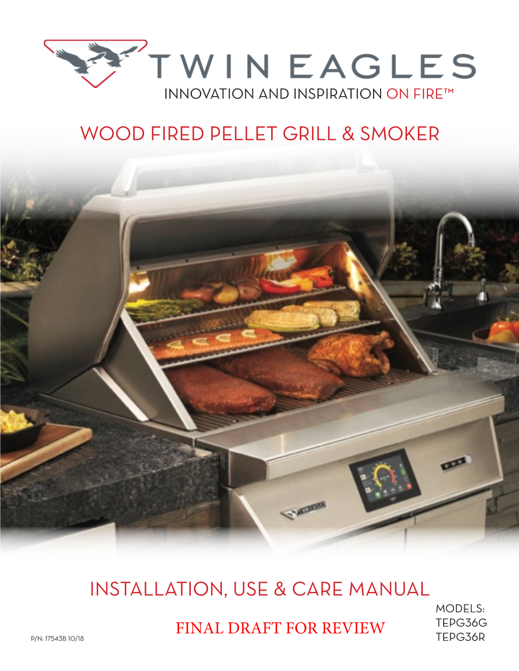Installation, Use & Care Manual Wood Fired Pellet Grill & Smoker