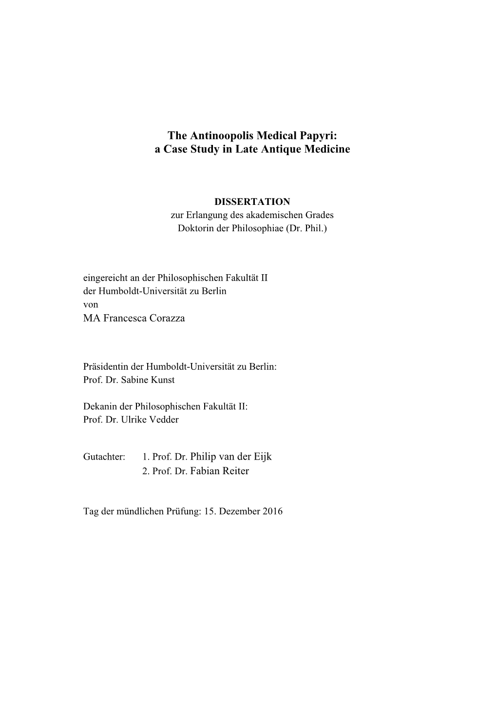 The Antinoopolis Medical Papyri: a Case Study in Late Antique Medicine