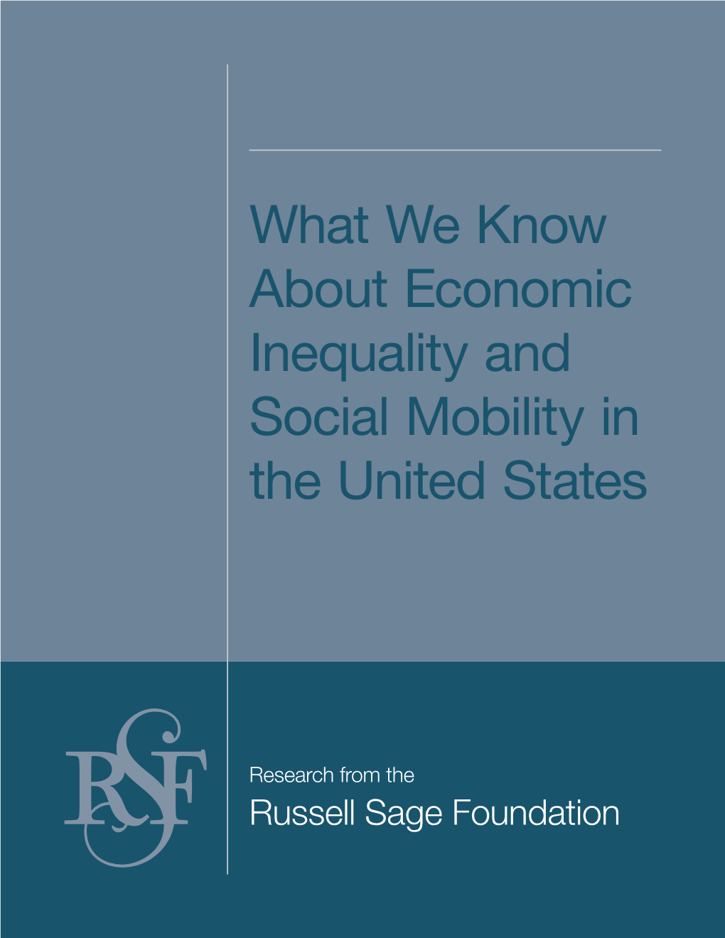 What We Know About Economic Inequality and Social Mobility in the United States