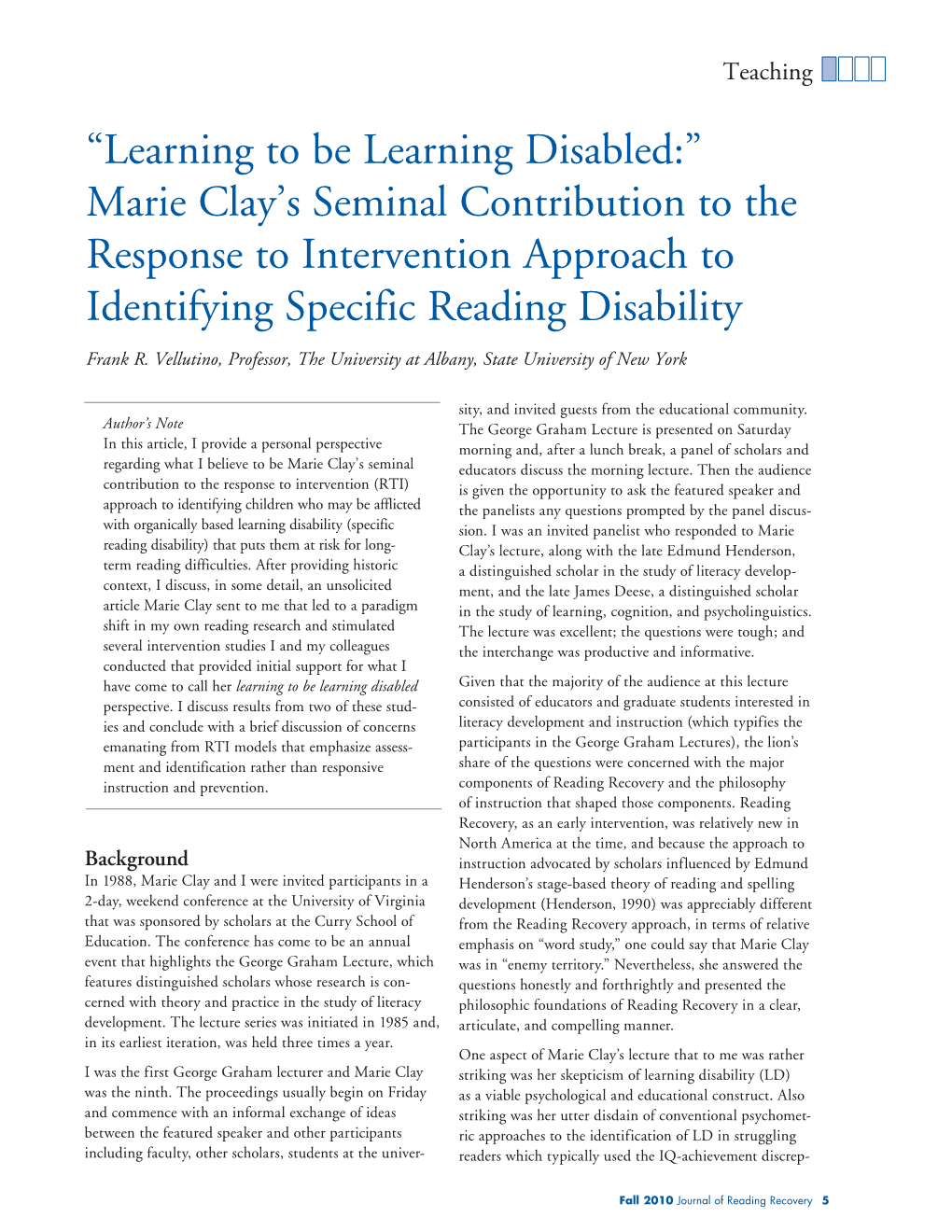 “Learning to Be Learning Disabled:” Marie Clay's Seminal Contribution