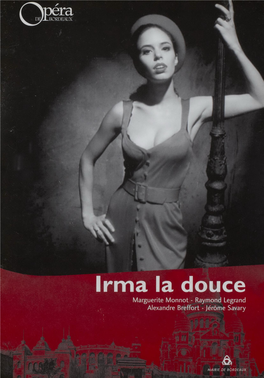 Irma La Douce Marguerite Monnot - Raymond Legrand Alexandre Breffort - Jérôme Savary