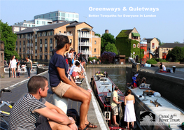 Better Towpaths in London Read the Greenways & Quietways Report