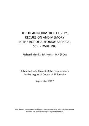 The Dead Room: Reflexivity, Recursion and Memory in the Act of Autobiographical Scriptwriting