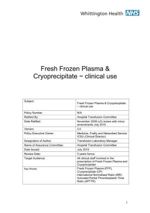 Fresh Frozen Plasma and Cryoprecipitate