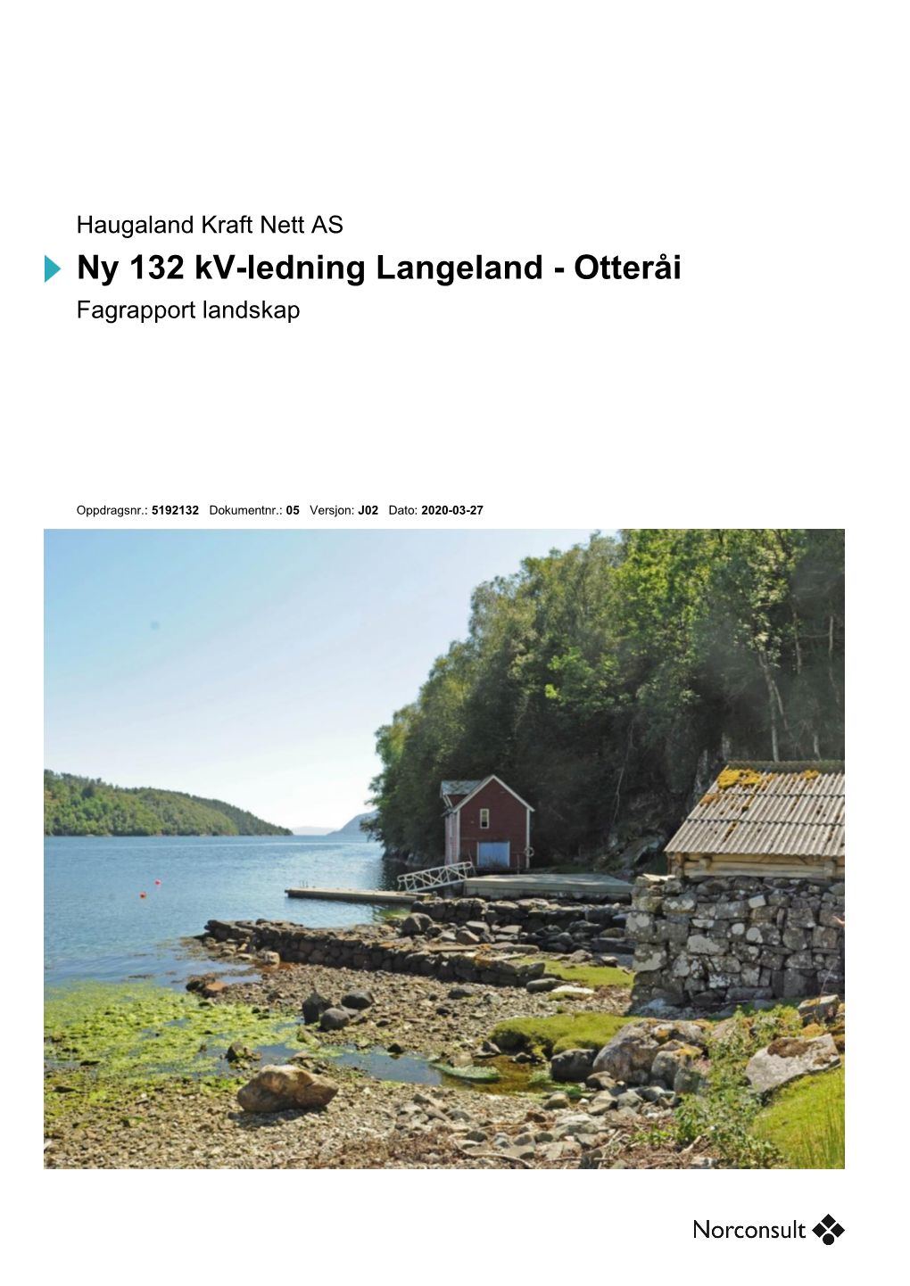 Ny 132 Kv-Ledning Langeland - Otteråi Fagrapport Landskap