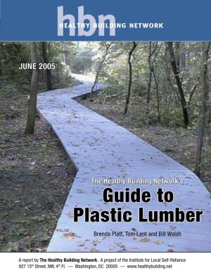 Guide to Plastic Lumber Brenda Platt, Tom Lent and Bill Walsh