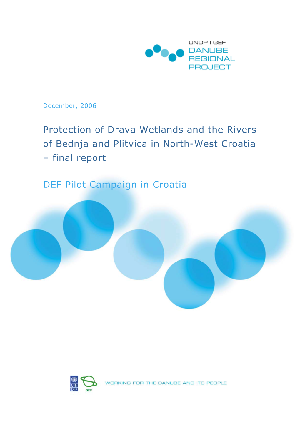 Protection of Drava Wetlands and the Rivers of Bednja and Plitvica in North-West Croatia – Final Report