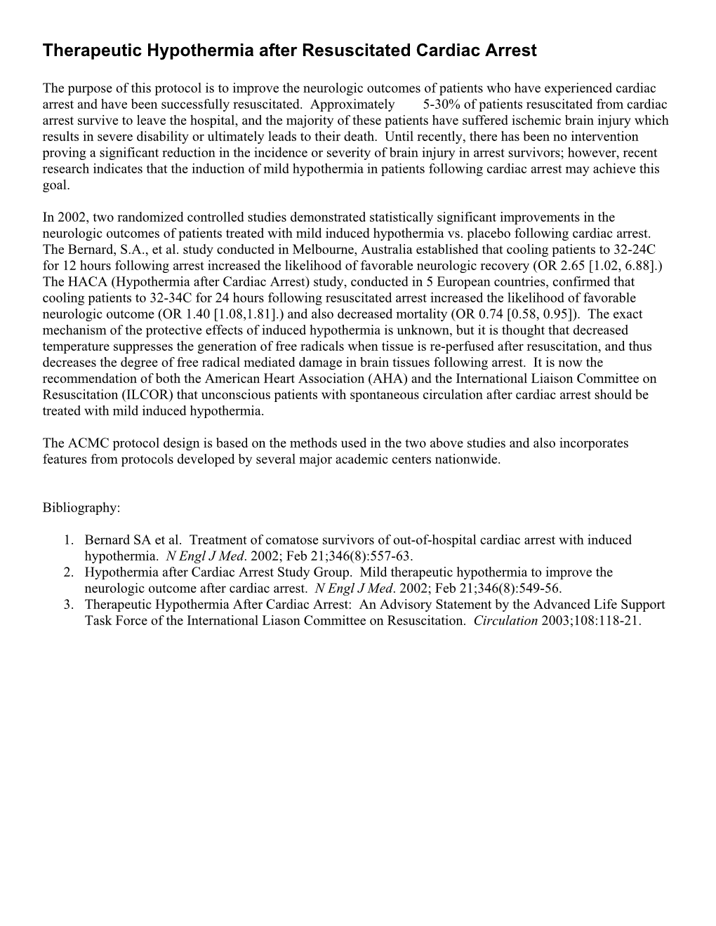 Therapeutic Hypothermia After Resuscitated Cardiac Arrest