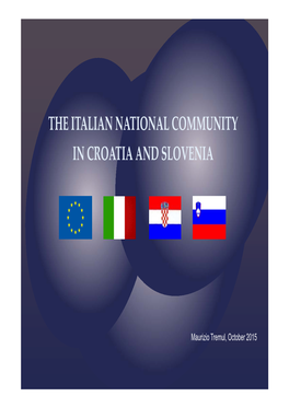 The Italian National Community in Croatia and Slovenia