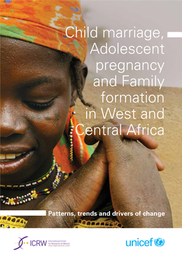 Child Marriage, Adolescent Pregnancy and Family Formation in West and Central Africa