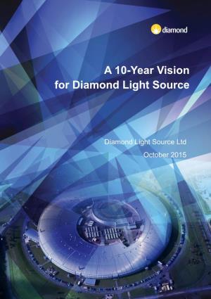 A 10-Year Vision for Diamond Light Source
