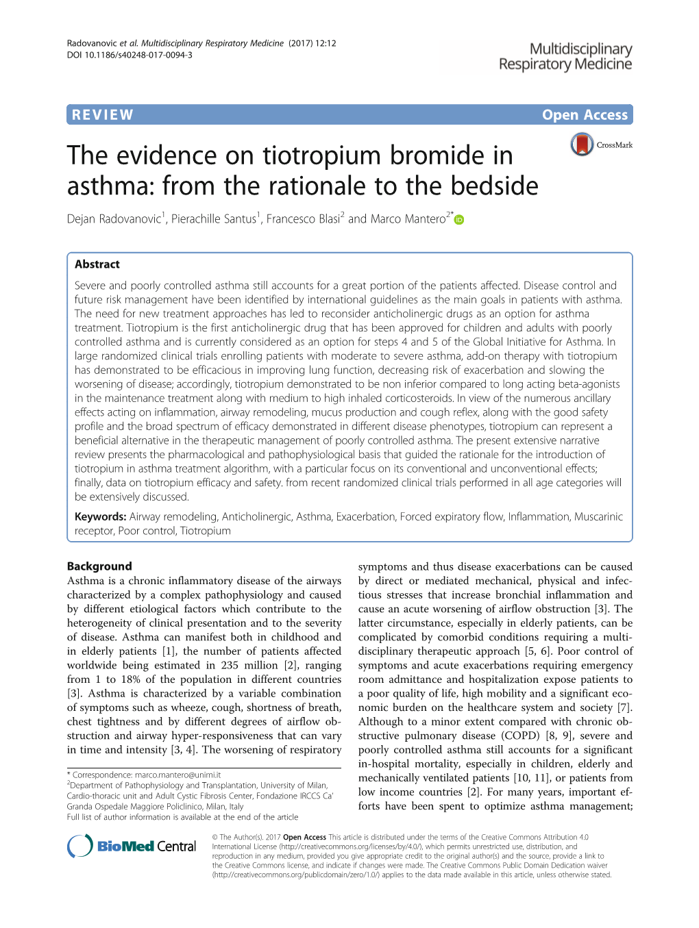 The Evidence on Tiotropium Bromide in Asthma: from the Rationale to the Bedside Dejan Radovanovic1, Pierachille Santus1, Francesco Blasi2 and Marco Mantero2*