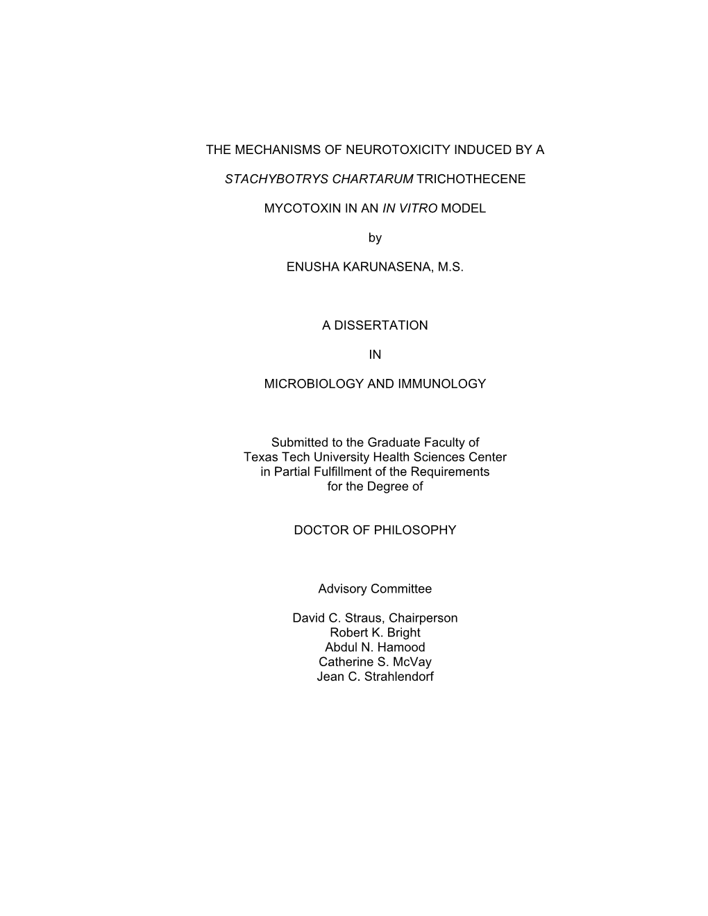 THE MECHANISMS of NEUROTOXICITY INDUCED by a STACHYBOTRYS CHARTARUM TRICHOTHECENE MYCOTOXIN in an in VITRO MODEL by ENUSHA K