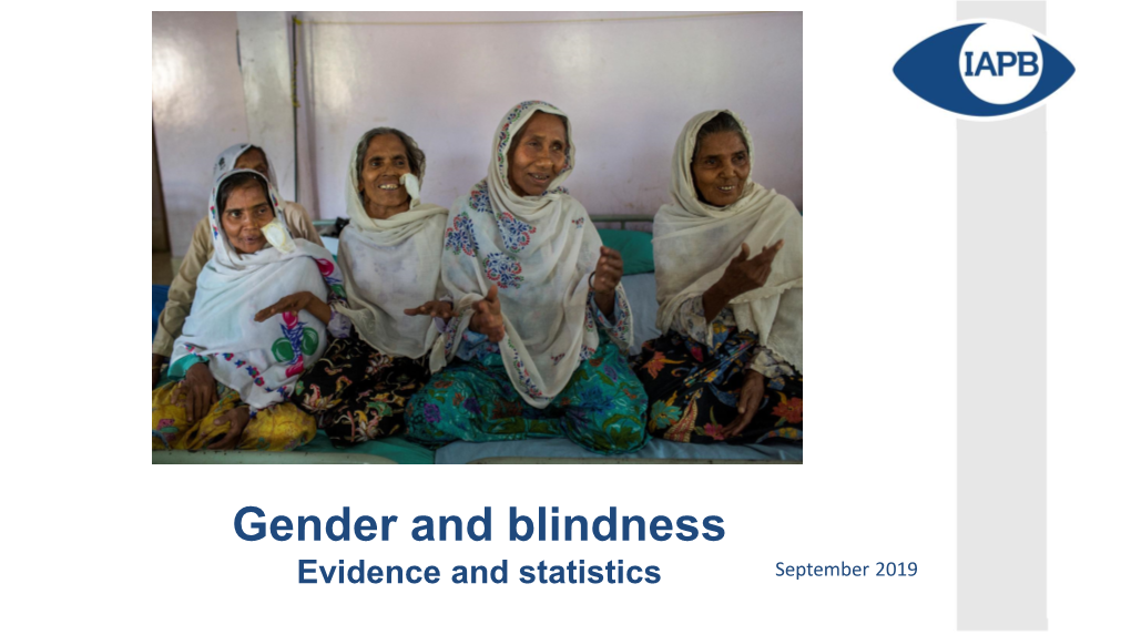 Gender and Blindness Evidence and Statistics September 2019 Key Gender Facts