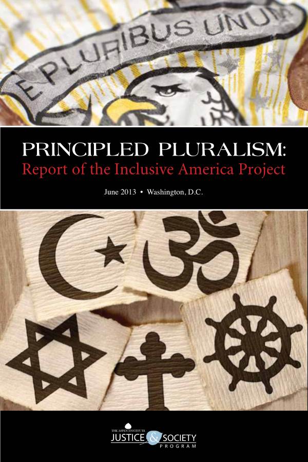 Principled Pluralism: Report of the Inclusive America Project