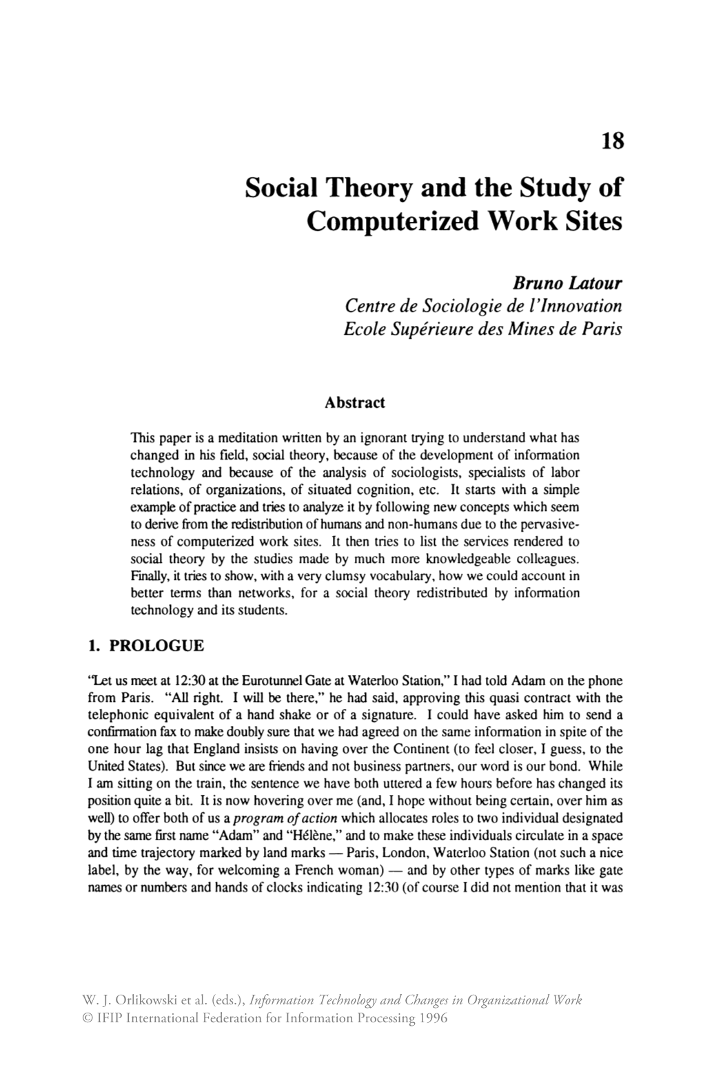 Social Theory and the Study of Computerized Work Sites