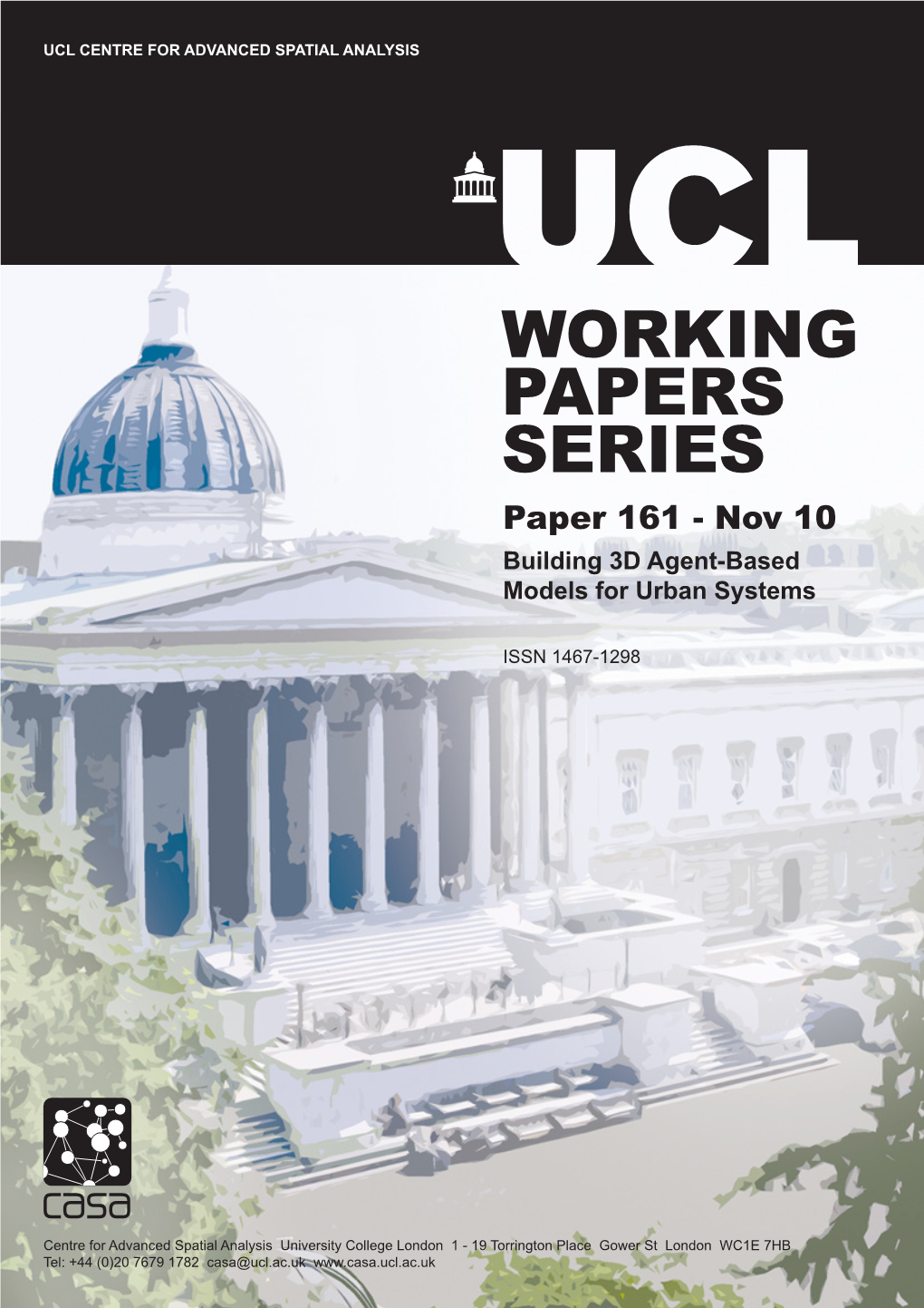 WORKING PAPERS SERIES Paper 161 - Nov 10 Building 3D Agent-Based Models for Urban Systems