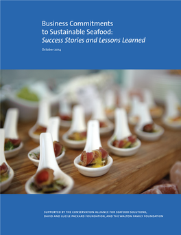 Business Commitments to Sustainable Seafood: Success Stories and Lessons Learned October 2014
