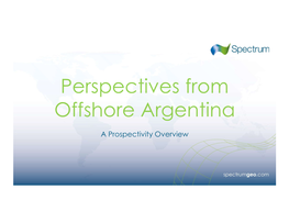 Perspectives from Offshore Argentina
