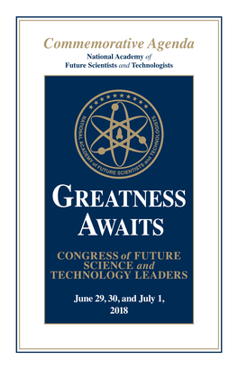 GREATNESS AWAITS CONGRESS of FUTURE SCIENCE and TECHNOLOGY LEADERS