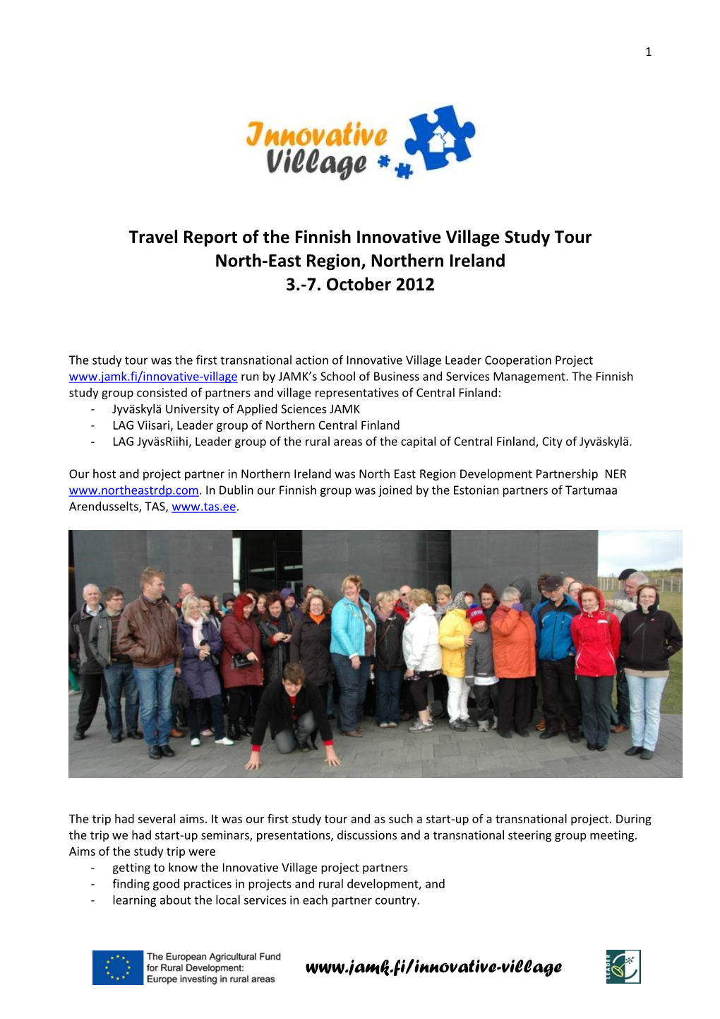 Travel Report of the Finnish Innovative Village Study Tour North-East Region, Northern Ireland 3