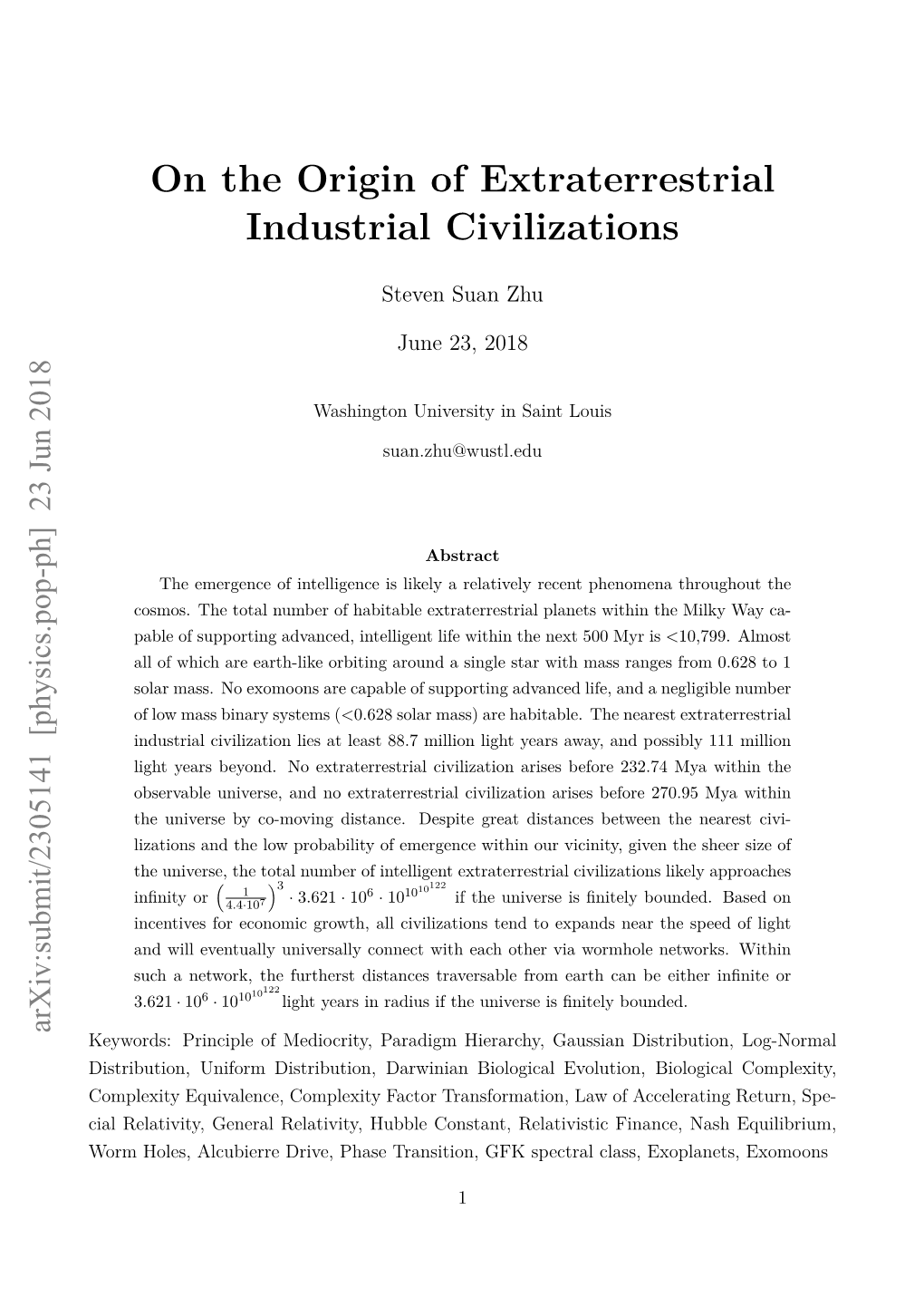 On the Origin of Extraterrestrial Industrial Civilizations