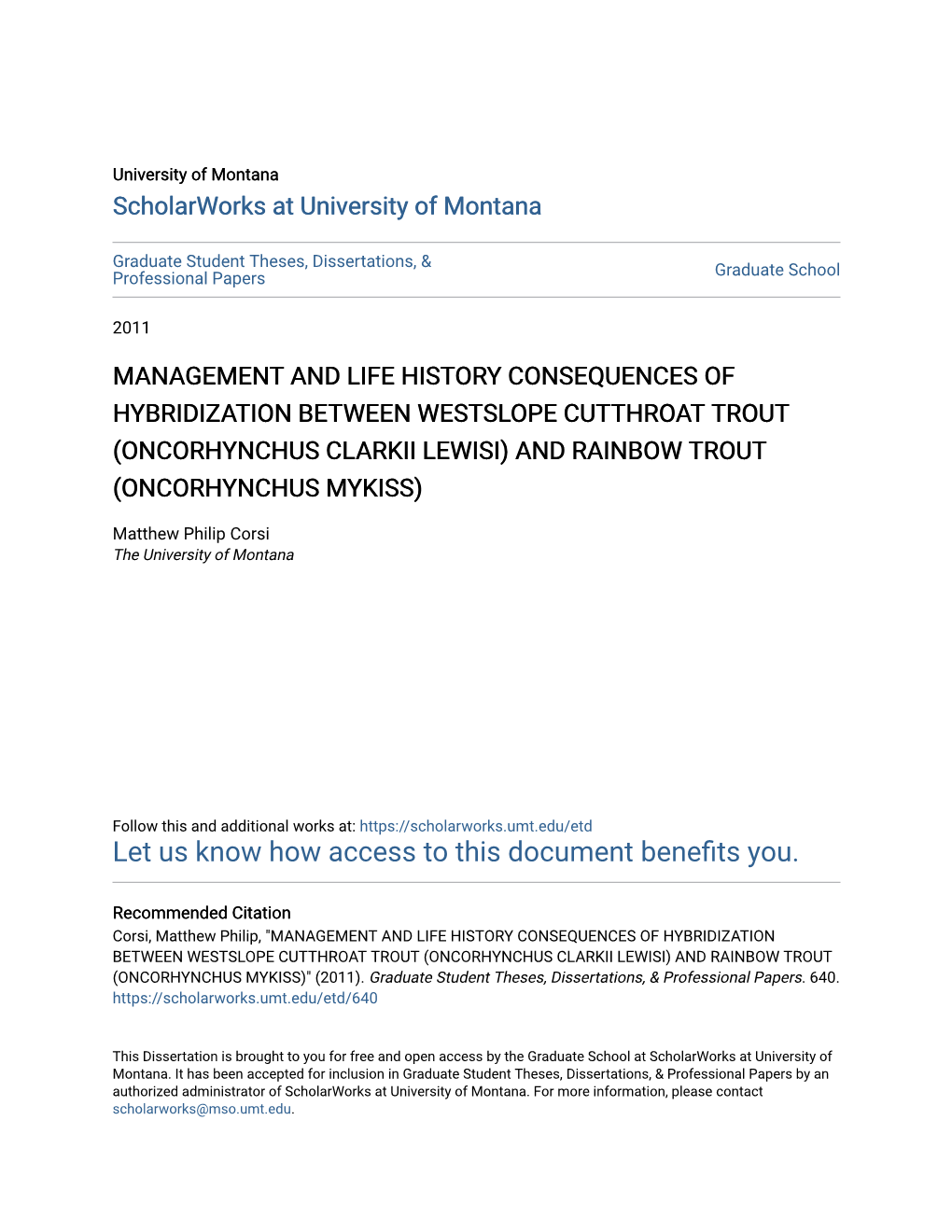 Management and Life History Consequences of Hybridization Between Westslope Cutthroat Trout (Oncorhynchus Clarkii Lewisi) and Rainbow Trout (Oncorhynchus Mykiss)
