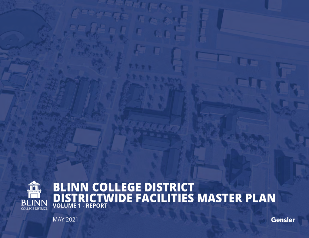 Blinn College District Districtwide Facilities Master Plan Volume 1 - Report