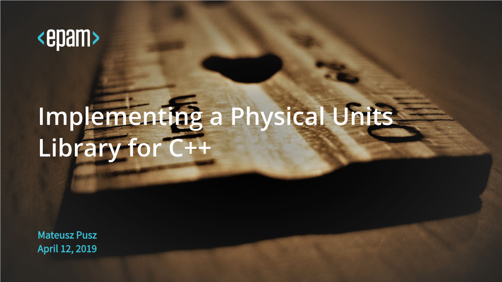 Implementing a Physical Units Library for C++