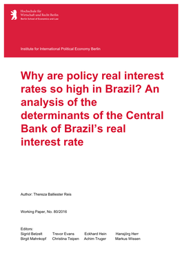 Why Are Policy Real Interest Rates So High in Brazil? an Analysis of the Determinants of the Central Bank of Brazil’S Real Interest Rate
