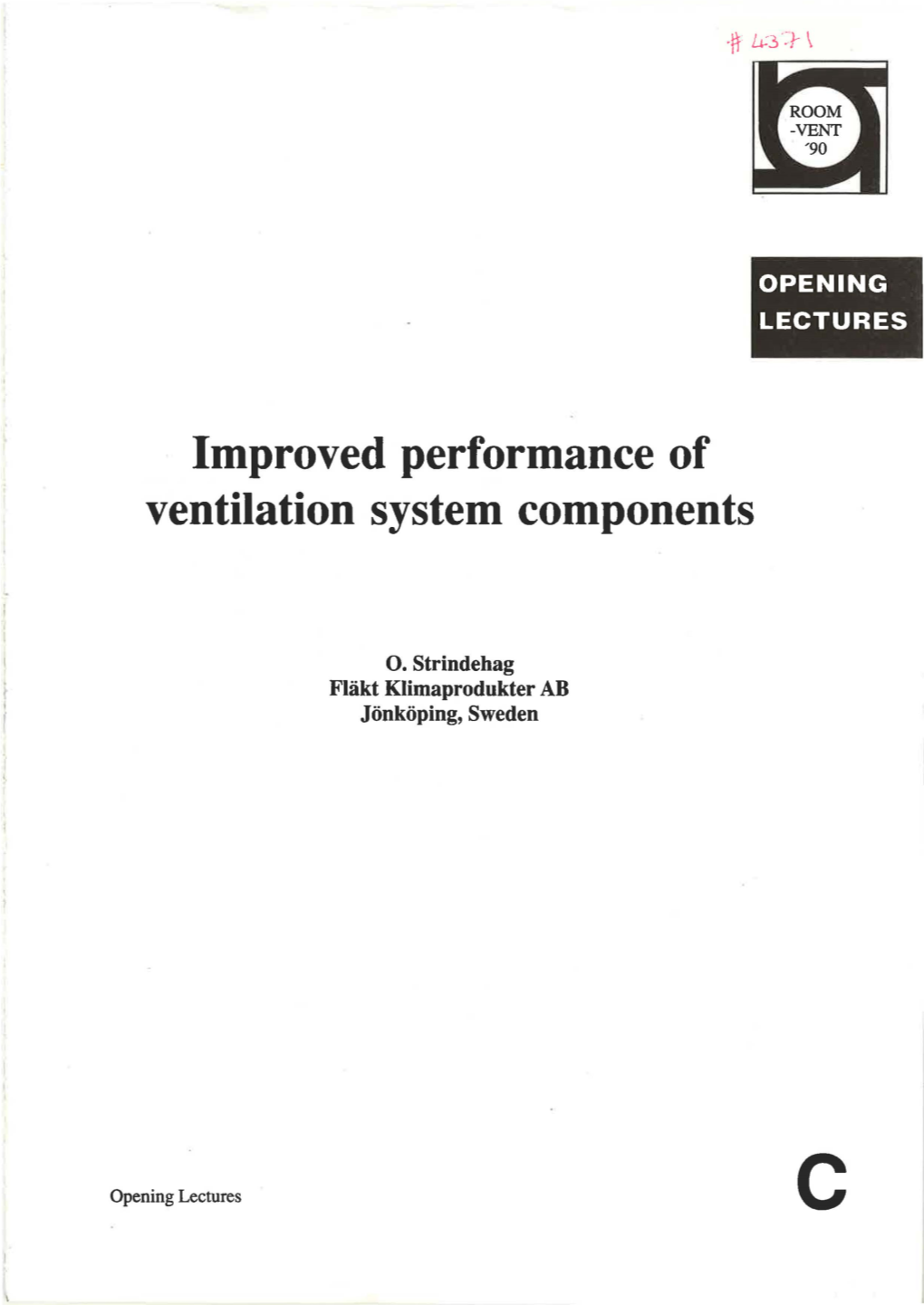 Improved Performance of Ventilation System Components