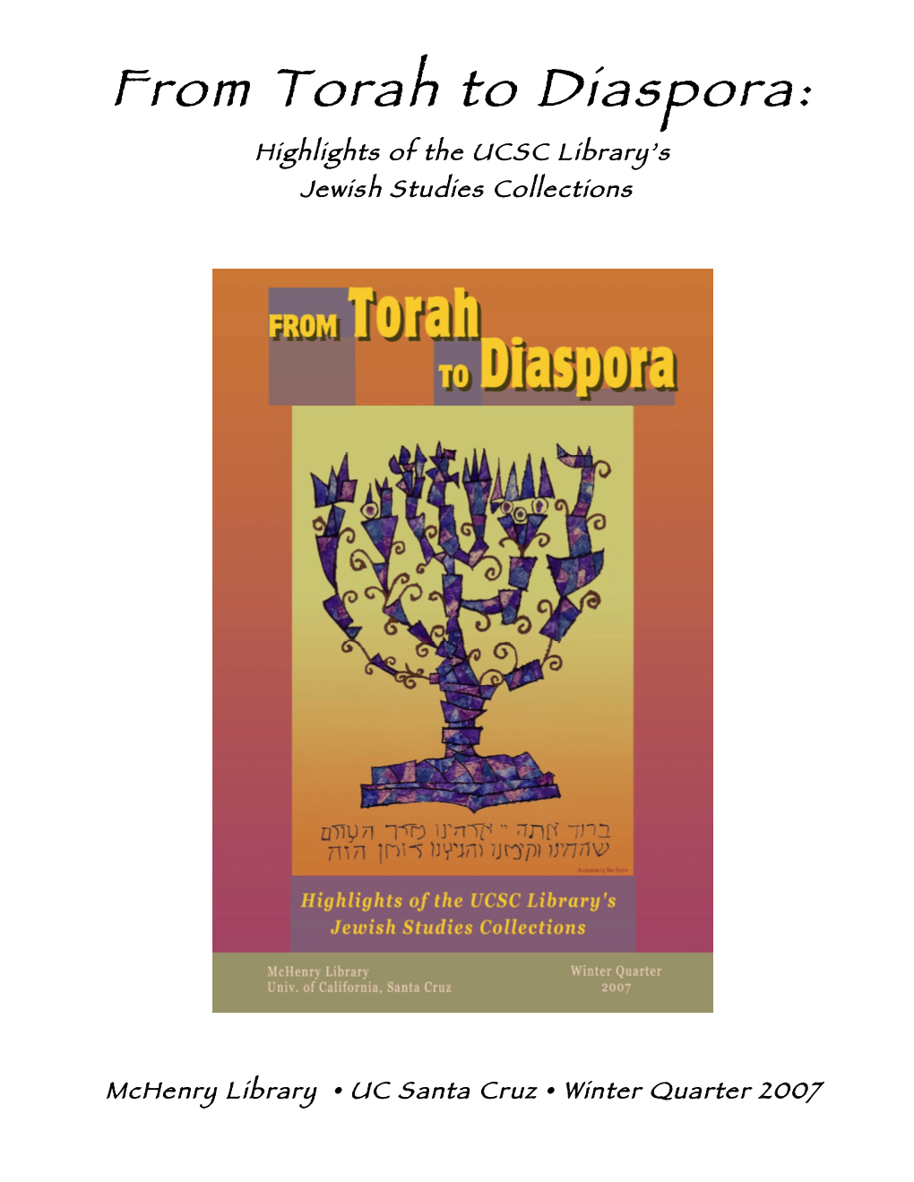 From Torah to Diaspora: Highlights of the UCSC Library’S Jewish Studies Collections